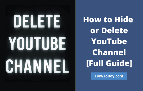How to Hide or Delete YouTube channel