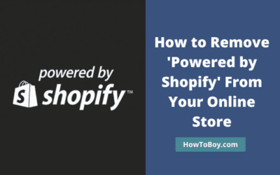 How to Remove 'Powered by Shopify' From Your Online Store
