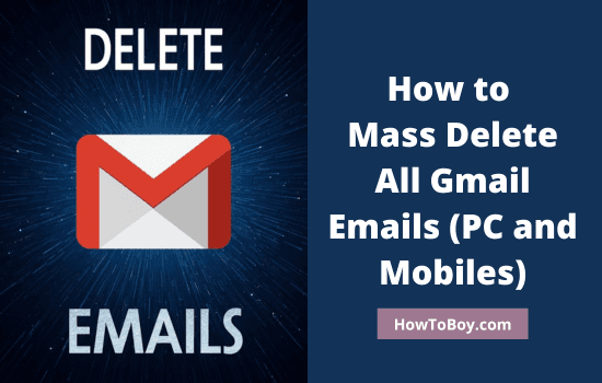 How to Mass Delete Emails on Gmail